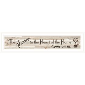 "Kitchen Is The Heart of The Home" By Trendy Decor 4U, Ready to Hang Framed Print, White Frame