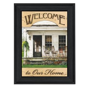 "Welcome to Our Home" By John Rossini, Printed Wall Art, Ready To Hang Framed Poster, Black Frame