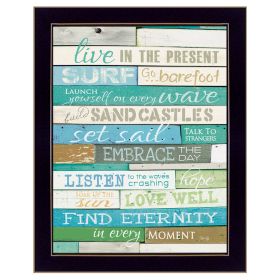 "Live in the Present" By Marla Rae, Printed Wall Art, Ready To Hang Framed Poster, Black Frame